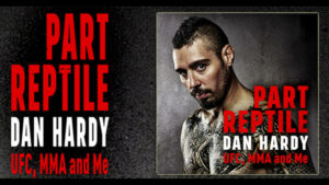 Dan Hardy – Part Reptile Book – Plant Medicines Mushroom Routine Excerpt